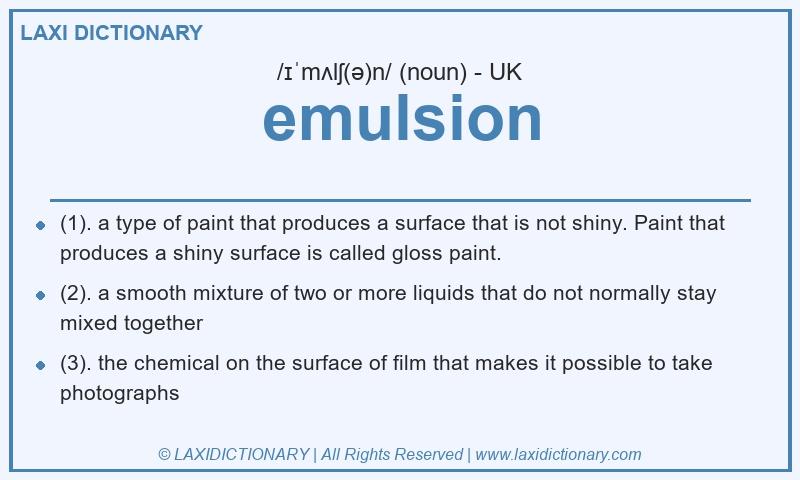 Definition emulsion in British English