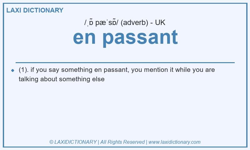 Definition en passant in British English