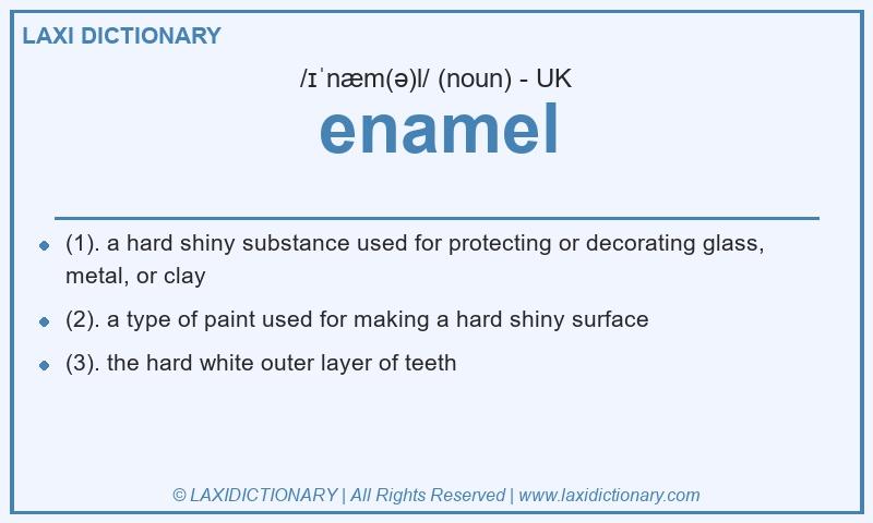 Definition enamel in British English