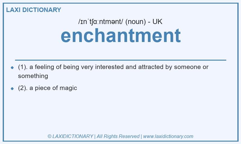 Definition enchantment in British English