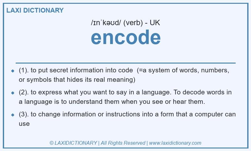Definition encode in British English