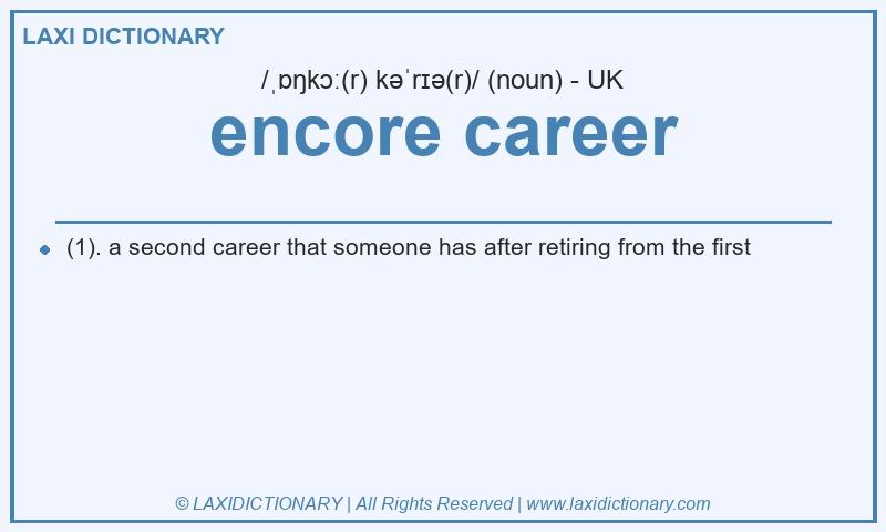 Definition encore career in British English