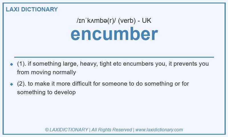 Definition encumber in British English
