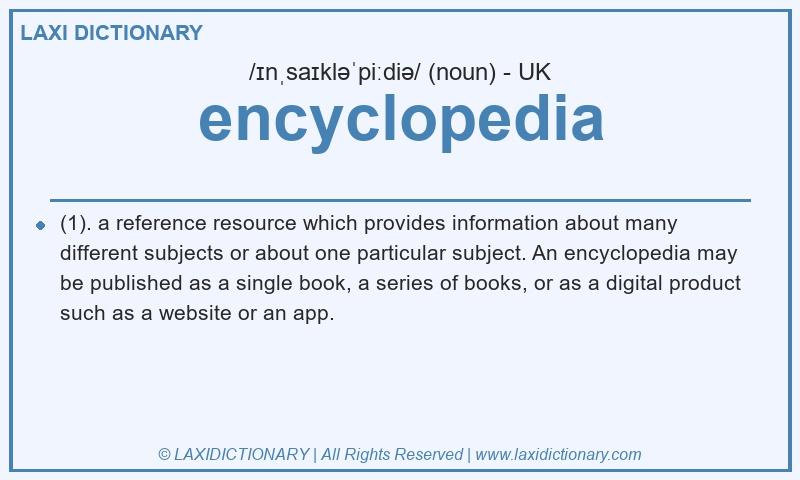 Definition encyclopedia in British English