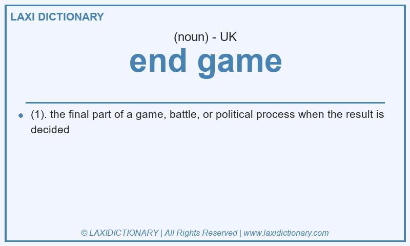 Definition end game in British English