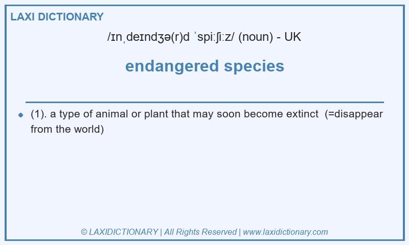 Definition endangered species in British English