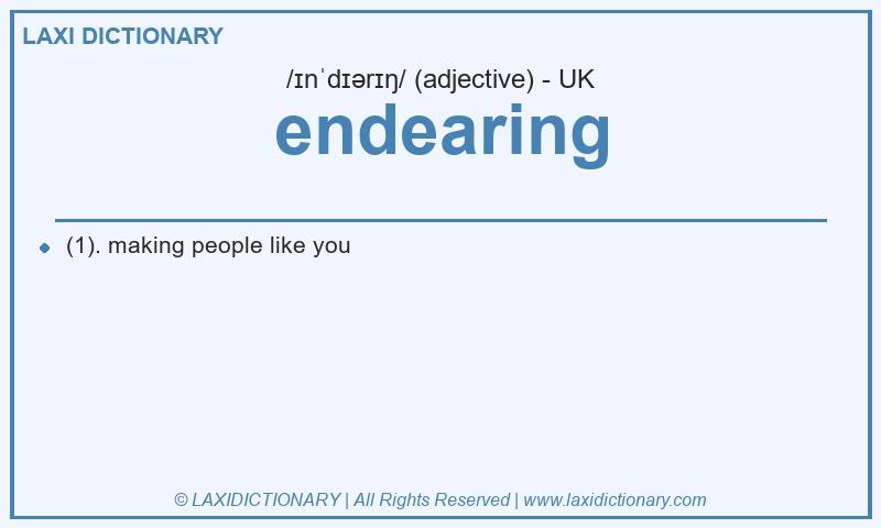 Definition endearing in British English