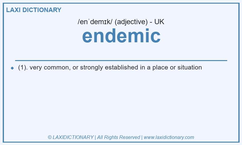 Definition endemic in British English