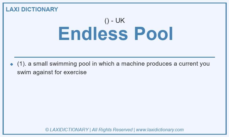 Definition Endless Pool in British English