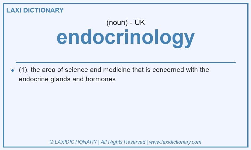 Definition endocrinology in British English