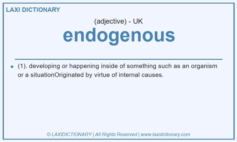 Definition endogenous in British English