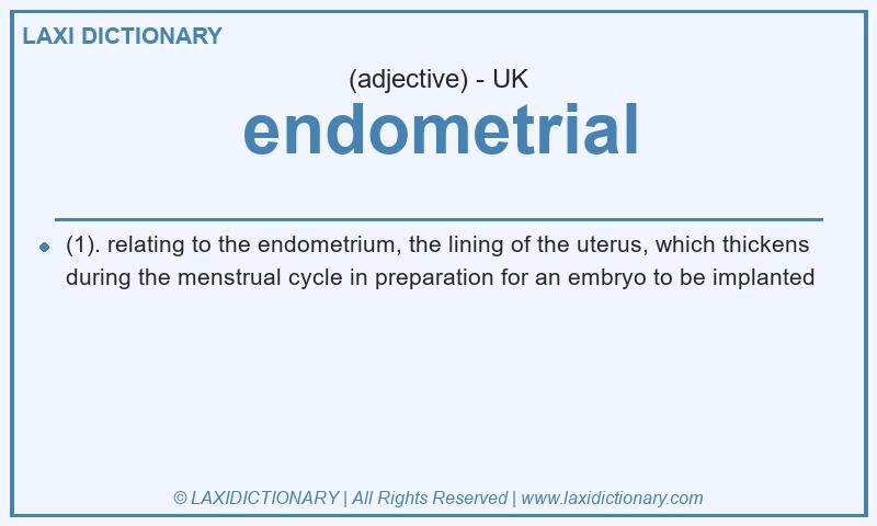 Definition endometrial in British English