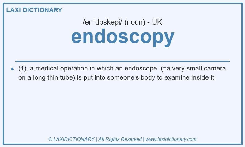 Definition endoscopy in British English
