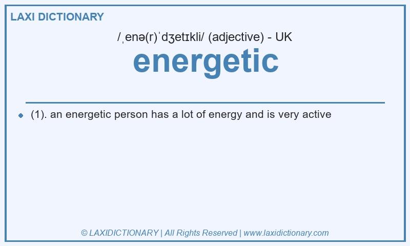 Definition energetic in British English