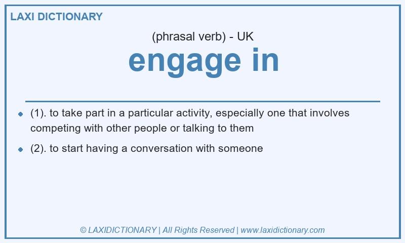 Definition engage in in British English
