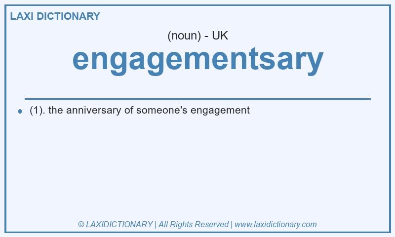 Definition engagementsary in British English