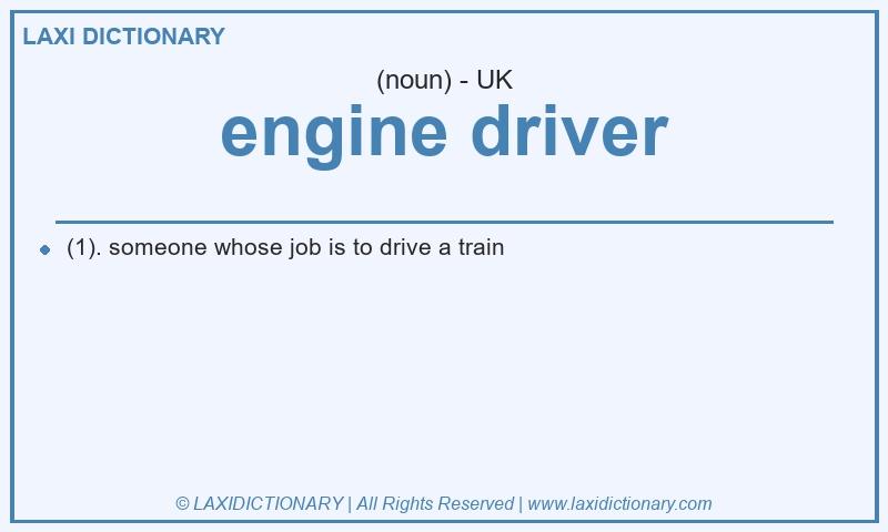 Definition engine driver in British English