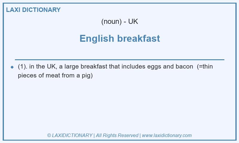 Definition English breakfast in British English