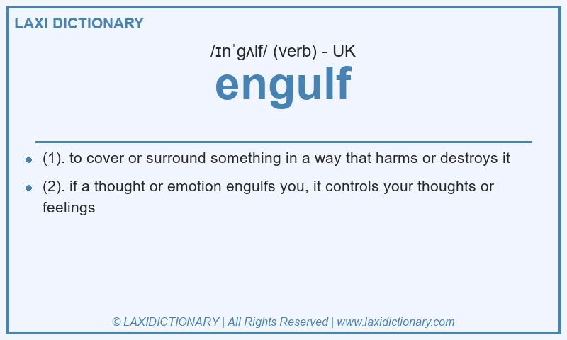 Definition engulf in British English