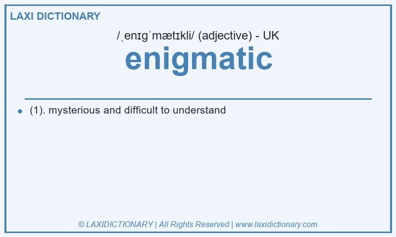 Definition enigmatic in British English