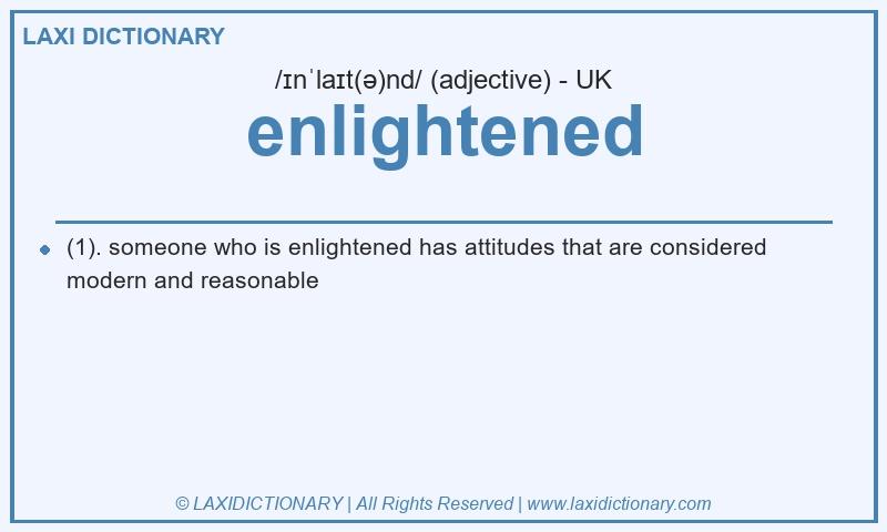 Definition enlightened in British English