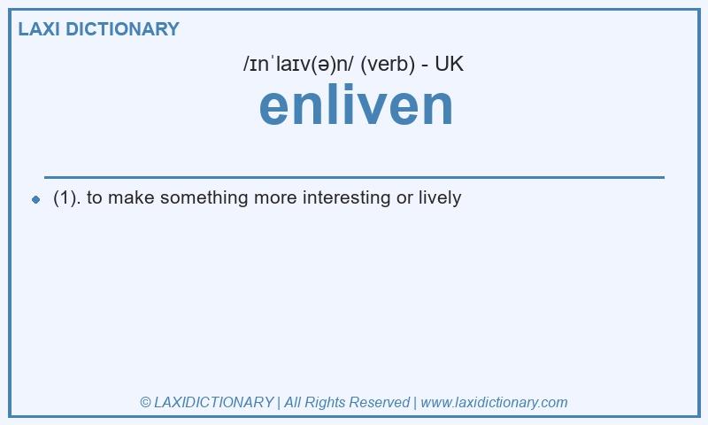 Definition enliven in British English