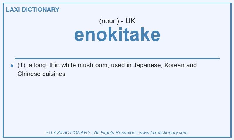 Definition enokitake in British English