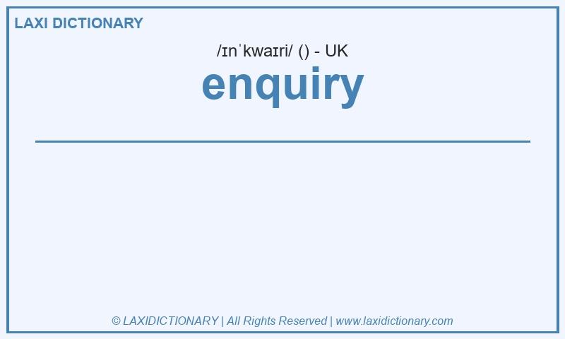 Definition enquiry in British English