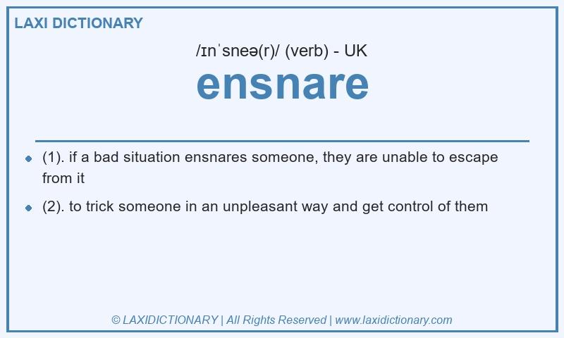 Definition ensnare in British English