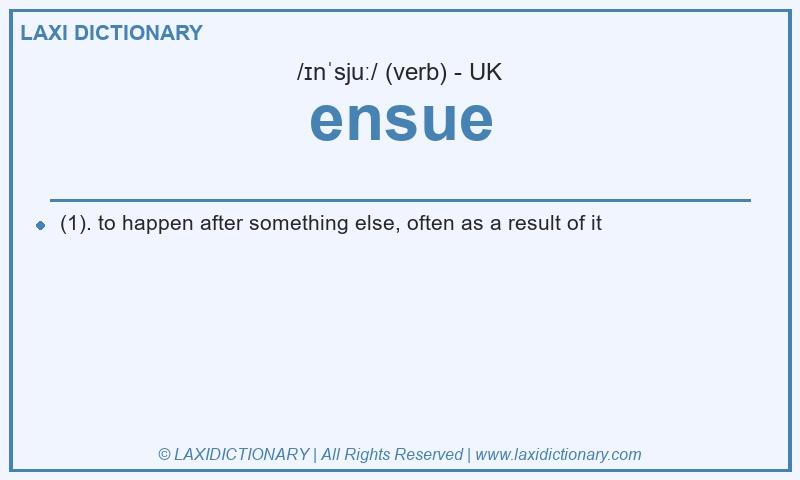Definition ensue in British English