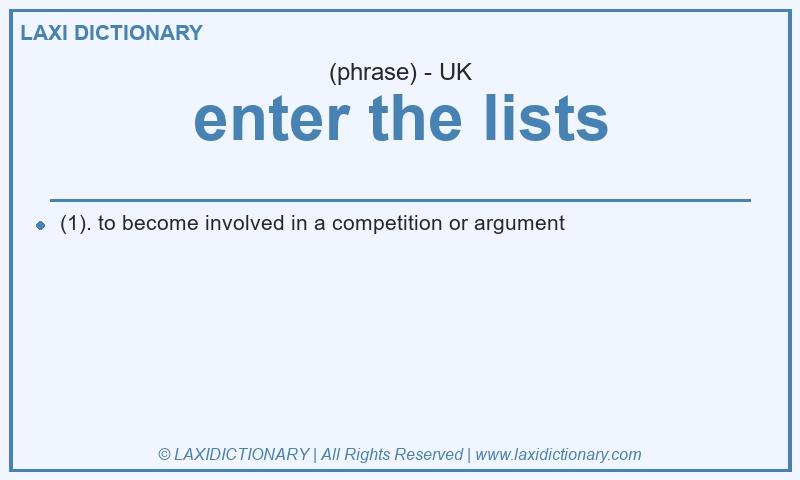 Definition enter the lists in British English