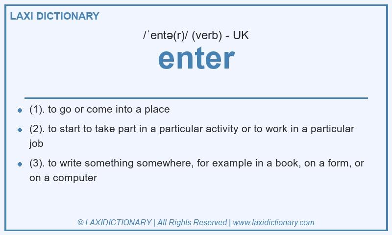 Definition enter in British English