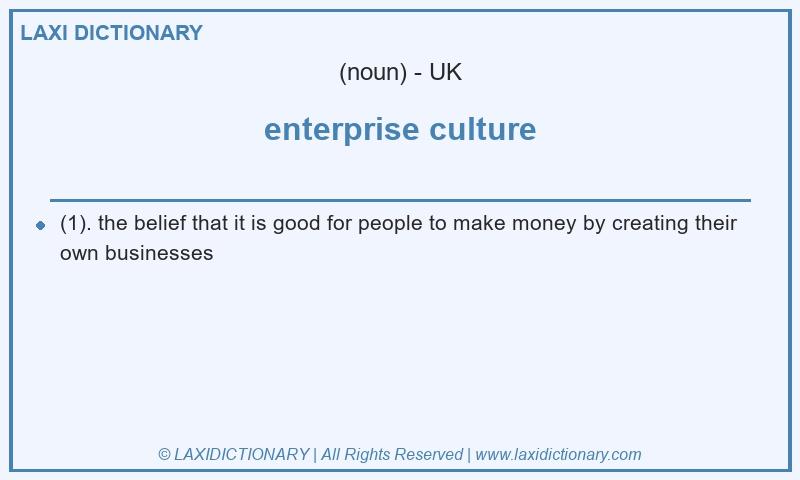 Definition enterprise culture in British English