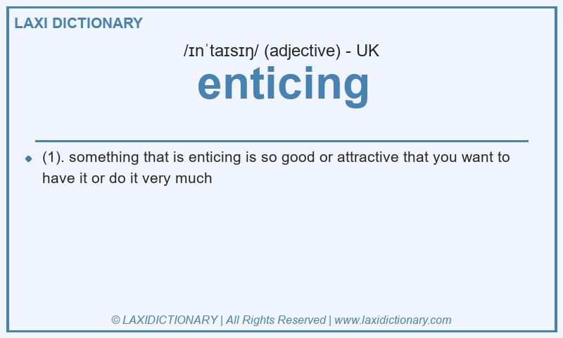 Definition enticing in British English