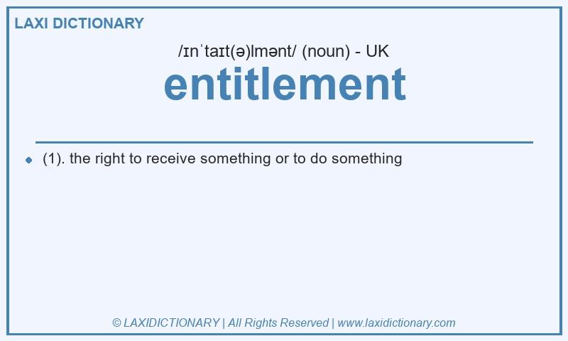 Definition entitlement in British English
