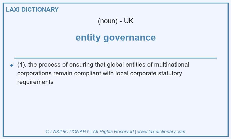 Definition entity governance in British English