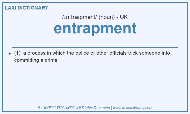 Definition entrapment in British English