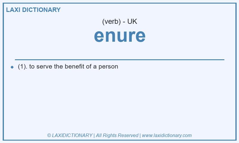 Definition enure in British English