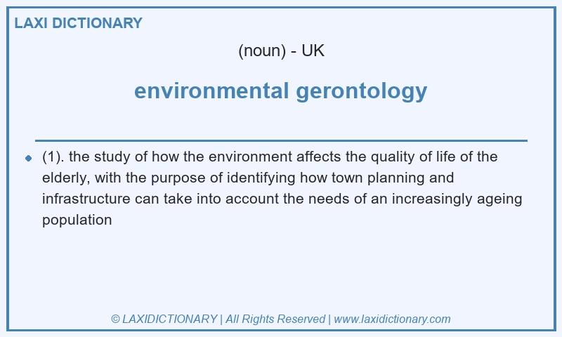 Definition environmental gerontology in British English