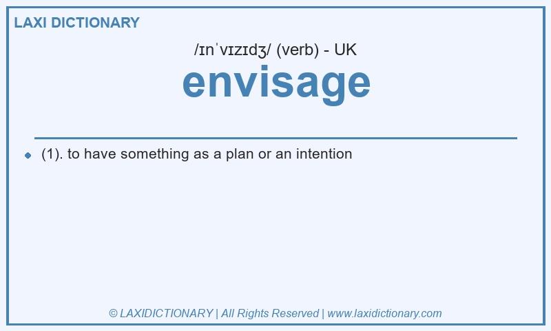 Definition envisage in British English