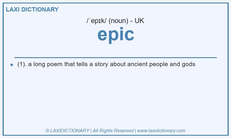 Definition epic in British English