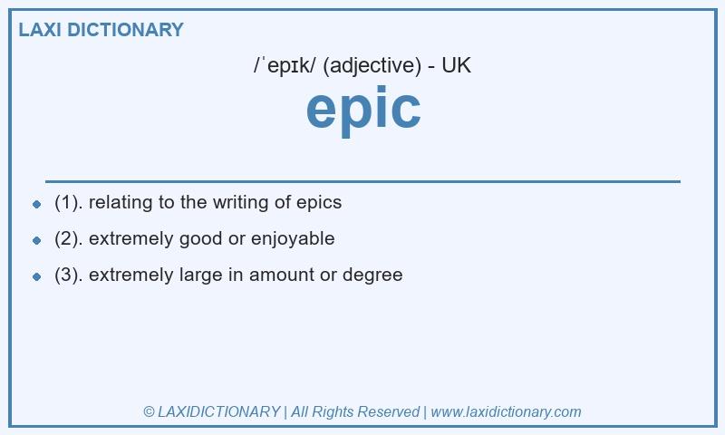 Definition epic in British English