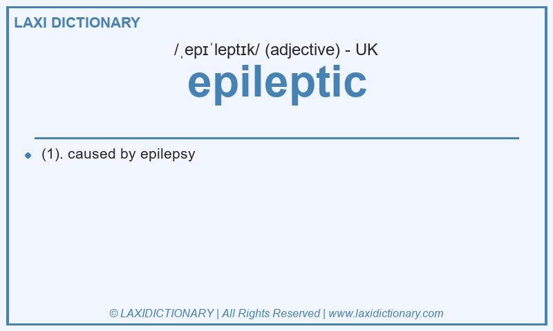 Definition epileptic in British English