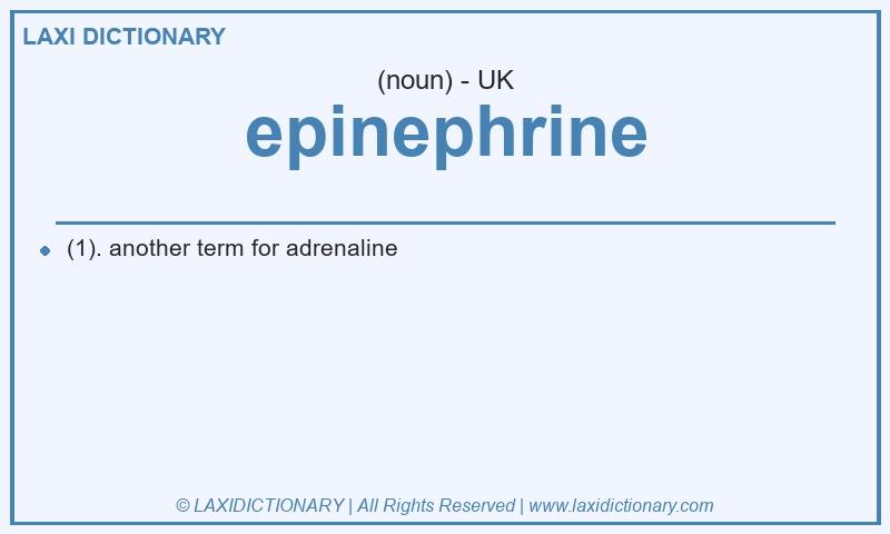 Definition epinephrine in British English