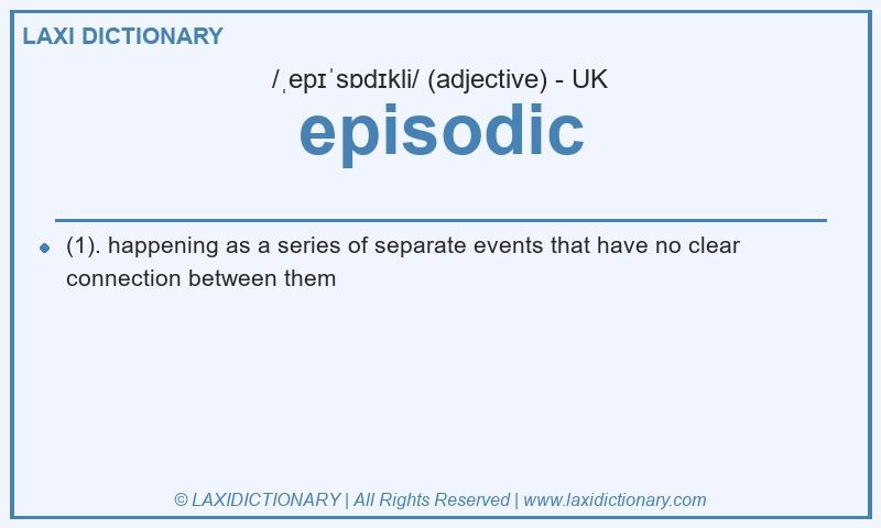 Definition episodic in British English