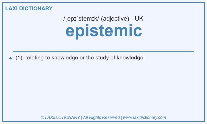 Definition epistemic in British English