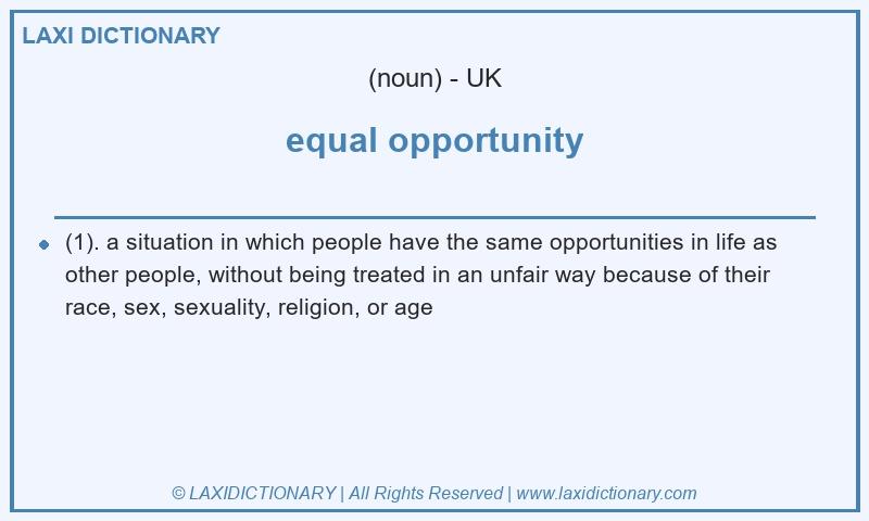 Definition equal opportunity in British English