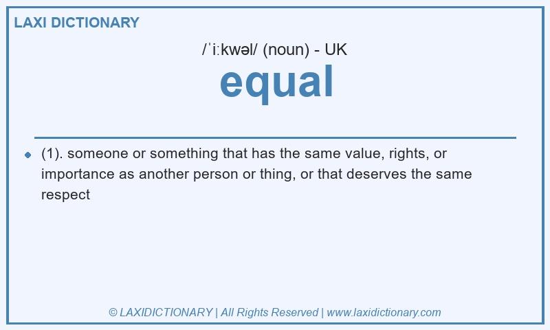 Definition equal in British English