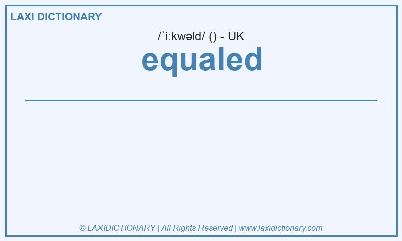 Definition equaled in British English
