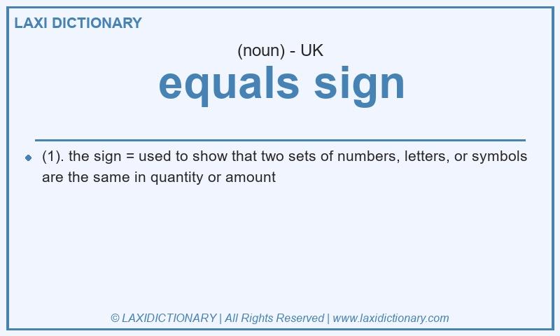 Definition equals sign in British English